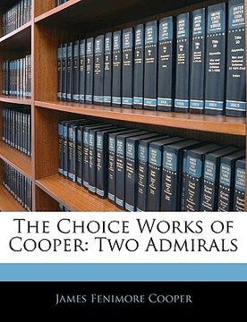 portada the choice works of cooper: two admirals (en Inglés)