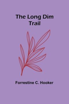 portada The Long Dim Trail (in English)