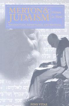 portada Merton and Judaism: Recognition, Repentence, and Renewal Holiness in Words (en Inglés)