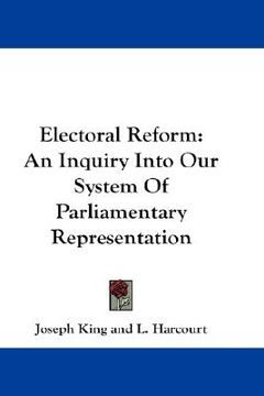 portada electoral reform: an inquiry into our system of parliamentary representation (in English)
