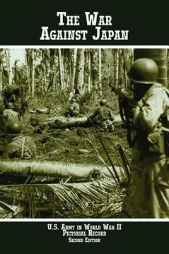 portada united states army in world war ii pictorial record: the war against japan