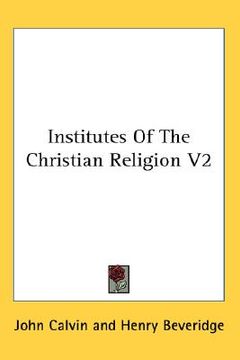 portada institutes of the christian religion v2 (in English)