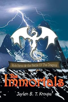 portada The Immortals: Rick Ferno and the Battle of the Dragons (en Inglés)