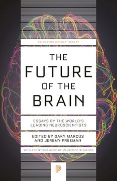 portada The Future of the Brain: Essays by the World's Leading Neuroscientists (en Inglés)
