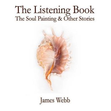 portada The Listening Book: The Soul Painting & Other Stories (The Listening Books)