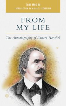 portada From My Life: The Autobiography of Eduard Hanslick (in English)