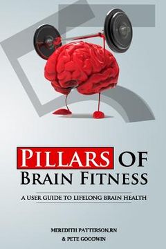 portada Five Pillars of Brain Fitness: A User's Manual for Lifelong Brain Fitness (in English)