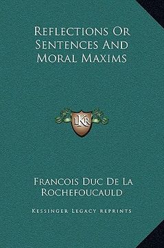 portada reflections or sentences and moral maxims (en Inglés)