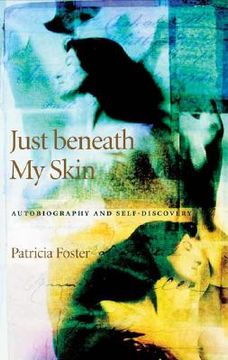 portada just beneath my skin: autobiography and self-discovery (en Inglés)