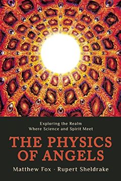 portada The Physics of Angels: Exploring the Realm Where Science and Spirit Meet (en Inglés)