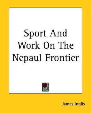 portada sport and work on the nepaul frontier (en Inglés)