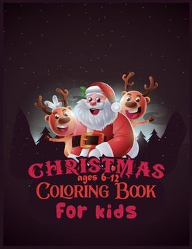 portada Christmas Coloring Book For Kids Ages 6-12: 50 Christmas Coloring Pages for Kids activity book- (Coloring Books for Toddlers)