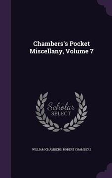 portada Chambers's Pocket Miscellany, Volume 7 (en Inglés)