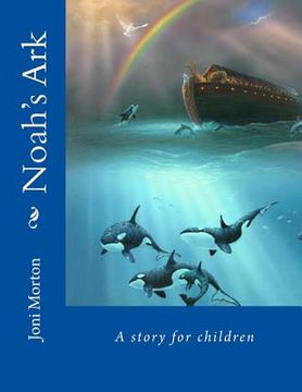 portada Noah's Ark: A story for children (en Inglés)