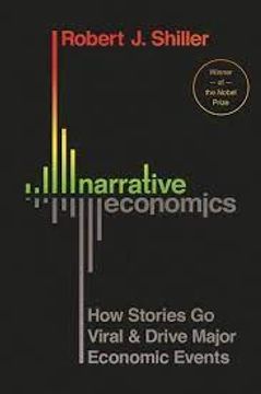 portada Narrative Economics: How Stories go Viral and Drive Major Economic Events (en Inglés)