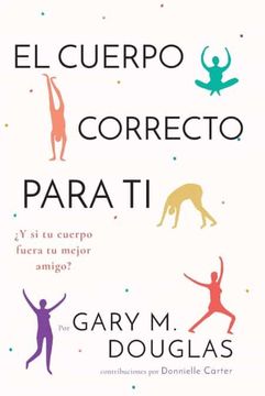 portada El Cuerpo Correcto Para ti (Spanish) (in Spanish)