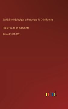portada Bulletin de la sosciété: Recueil 1881-1891 (en Francés)
