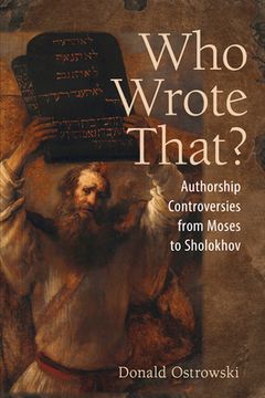 portada Who Wrote That? Authorship Controversies From Moses to Sholokhov (en Inglés)