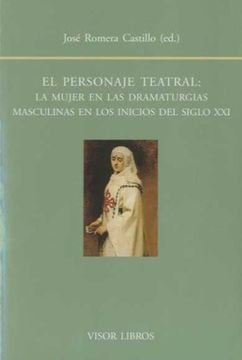 portada Personaje Teatral: La Mujer en las Dramaturgias Masculinas en los Inicios del Siglo xxi (in Spanish)