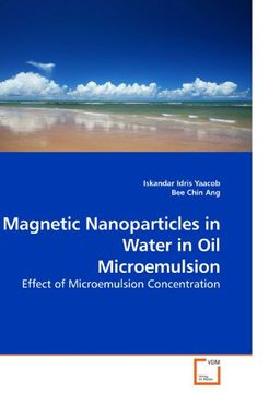 portada Magnetic Nanoparticles in Water in oil Microemulsion (en Inglés)