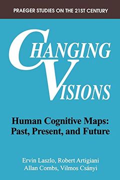 portada Changing Visions: Human Cognitive Maps: Past, Present, and Future (en Inglés)