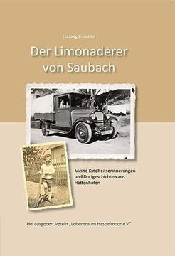 portada Der Limonaderer von Saubach: Meine Kindheitserinnerungen und Dorfgeschichten aus Hattenhofen (en Alemán)