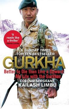 portada Gurkha: Better to Die than Live a Coward: My Life in the Gurkhas