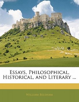 portada essays, philosophical, historical, and literary ... (in English)