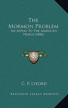 portada the mormon problem: an appeal to the american people (1886) (en Inglés)