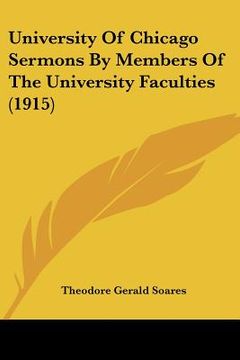 portada university of chicago sermons by members of the university faculties (1915) (en Inglés)