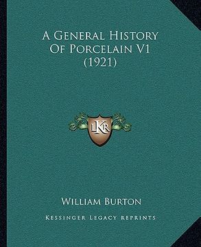 portada a general history of porcelain v1 (1921) (en Inglés)