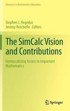 portada the simcalc vision and contributions: democratizing access to important mathematics (en Inglés)