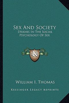 portada sex and society: studies in the social psychology of sex (en Inglés)