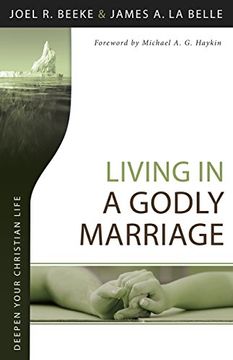 portada Living in a Godly Marriage (Deepen Your Christian Life) (en Inglés)