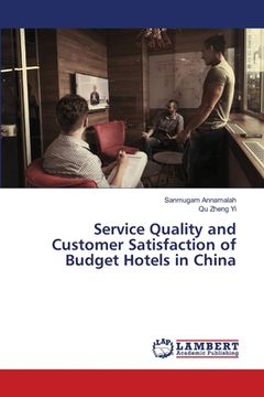 portada Service Quality and Customer Satisfaction of Budget Hotels in China (in English)