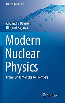 portada Modern Nuclear Physics: From Fundamentals to Frontiers (Unitext for Physics) (en Inglés)