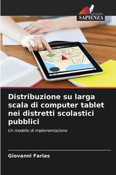 portada Distribuzione su larga scala di computer tablet nei distretti scolastici pubblici (en Italiano)