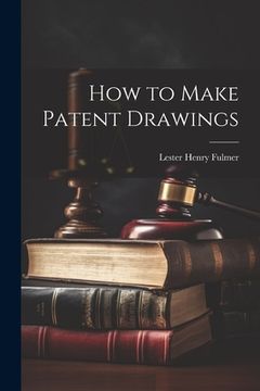 portada How to Make Patent Drawings (in English)