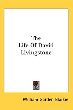 portada the life of david livingstone (in English)