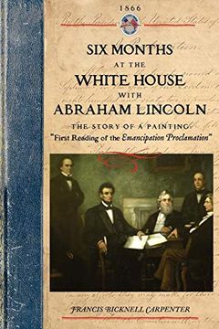 portada Six Months at the White House With Abraham Lincoln 
