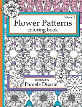 portada Flower Patterns Coloring Book, Volume1 (in English)