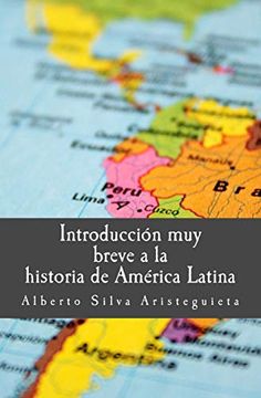 portada Introducción muy Breve a la Historia de América Latina (in Spanish)