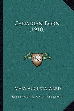 portada canadian born (1910) (en Inglés)