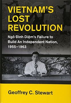 portada Vietnam's Lost Revolution: Ngô Đình Diệm's Failure to Build an Independent Nation, 1955–1963 (Cambridge Studies in US Foreign Relations)