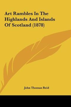 portada art rambles in the highlands and islands of scotland (1878) (en Inglés)