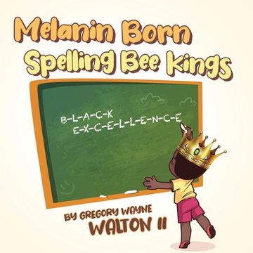 portada Melanin Born Spelling Bee Kings (en Inglés)