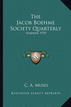 portada the jacob boehme society quarterly: summer 1955 (en Inglés)