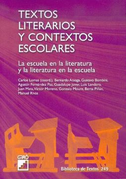 portada Textos literarios y contextos escolares: La escuela en la literatura y la literatura en la escuela (BIBLIOTECA DE TEXTOS) (in Spanish)