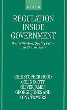 portada Regulation Inside Government: Waste-Watchers, Quality Police, and Sleaze-Busters (en Inglés)