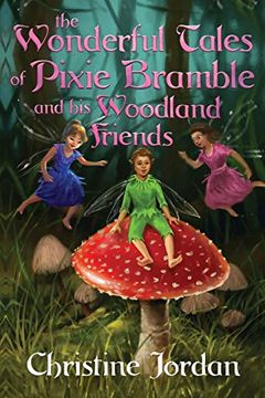 portada The Wonderful Tales of Pixie Bramble and his Woodland Friends (en Inglés)